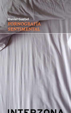 PORNOGRAFIA SENTIMENTAL DE GUEBEL DANIEL