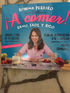 A COMER SANO FACIL Y RICO - PEREIRO ROMINA - EDICIONES LEA