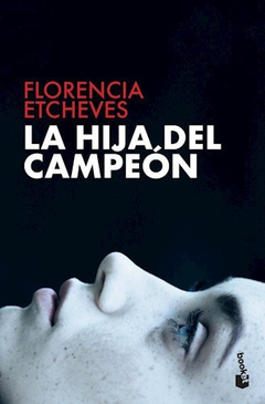 HIJA DEL CAMPEON (BOLSILLO) DE ETCHEVES FLORENCIA