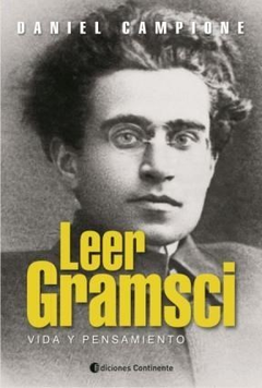 LEER GRAMSCI VIDA Y PENSAMIENTO DE CAMPIONE DANIEL