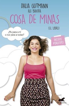 COSA DE MINAS (EL LIBRO) (INCLUYE DALIA TIPS) (RUSTICA) DE GUTMANN DALIA