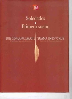 SOLEDADES / PRIMERO SUEÑO (TEZONTLE) (CARTONE) DE DE GONGORA Y ARGOTE / SOR JUANA INES DE
