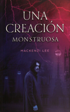 UNA CREACION MONSTRUOSA DE LEE MACKENZI