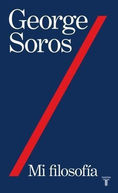 MI FILOSOFIA (RUSTICA) DE SOROS GEORGE