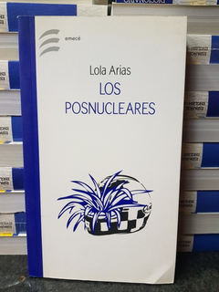 LOS POSNUCLEARES-LOLA ARIAS