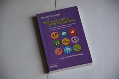 SEA SU PROPIO JEFE DE PRENSA TODO LO QUE NECESITA SABER - COLOMBO DANIEL