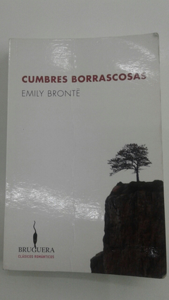 CUMBRES BORRASCOSAS (CLASICOS ROMANTICOS) DE BRONTE EMILY