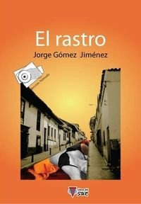 RASTRO (COLECCION NOMADA) DE GOMEZ JIMENEZ JORGE