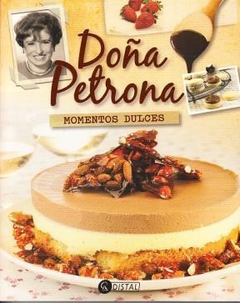 DOÑA PETRONA MOMENTOS DULCES (RUSTICA) DE GANDULFO PETRONA