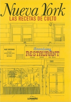 NUEVA YORK LAS RECETAS DE CULTO (3 EDICION) (CARTONE) DE GROSSMAN MARC