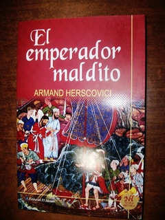 EMPERADOR MALDITO (NOVELA HISTORICA) DE HERSCOVICI ARMAND