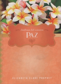 PAZ (JARDINES DEL CORAZON) DE PROPHET ELIZABETH CLARE