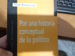 POR UNA HISTORIA CONCEPTUAL DE LO POLITICO (POPULAR 638) DE ROSANVALLON PIERRE