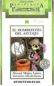 HOMBRECITO DEL AZULEJO (COLECCION PAN FLAUTA 12) SIN SOLAPAS DE MUJICA LAINEZ MANUEL