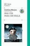 MAL DIA PARA SER MALA (COLECCION PAN FLAUTA) DE MACJUS CRISTINA