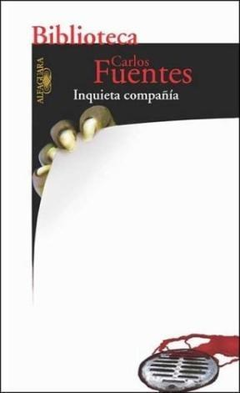 INQUIETA COMPAÑIA (BIBLIOTECA CARLOS FUENTES) DE FUENTES CARLOS