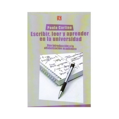 ESCRIBIR LEER Y APRENDER EN LA UNIVERSIDAD (RUSTICA) DE CARLINO PAULA