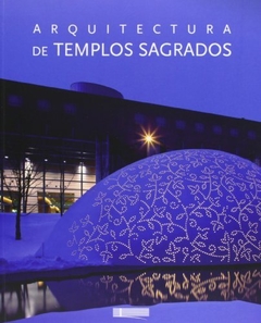 ARQUITECTURA DE TEMPLOS SAGRADO-VV.AA
