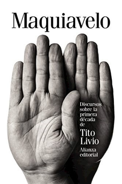 DISCURSOS SOBRE LA PRIMERA DECADA DE TITO LIVIO (COLECCION CIENCIAS SOCIALES) DE MAQUIAVELO NICOLAS