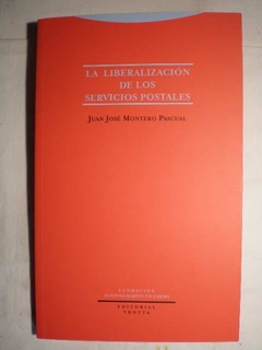LA LIBERALIZACION DE LOS SERVICIOS POSTALES-JUAN JOSE MONTER