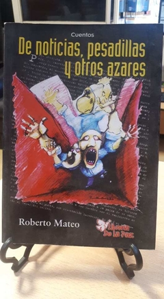 DE NOTICIAS,PESADILLAS Y OTOS AZARES-ROBERTO MATEO