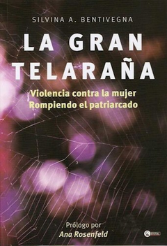 LA GRAN TELARAÑA-SILVIA A. BENTIVEGNA