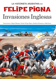 INVASIONES INGLESAS (COLECCION LA HISTORIETA ARGENTINA TOMO 3) (RUSTICA) DE PIGNA FELIPE
