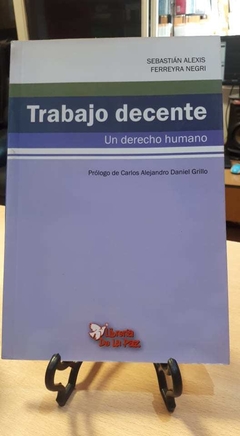 Trabajo Decente - Elexis Sebastian - Ediciones de la Paz