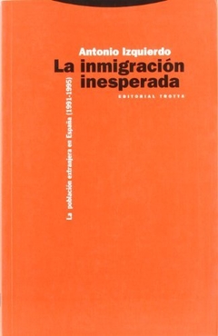 LA INMIGRACION INESPERADA-ANTONIO IZQUIERDO