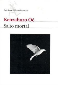 SALTO MORTAL (BIBLIOTECA FORMENTOR) DE OE KENZABURO