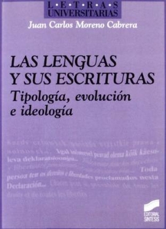 LAS LENGUAS Y SUS ESCRITURAS-JUAN CARLOS MORENO CABRERA