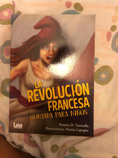 REVOLUCION FRANCESA CONTADA PARA NIÑOS (RUSTICA) DE TARRUELLA RAMON D.