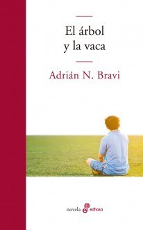 ARBOL Y LA VACA (COLECCION NOVELA) DE BRAVI ADRIAN N.