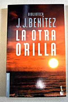 LA OTRA ORILLA -J.J. BENITEZ