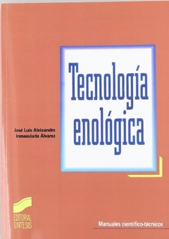 TECNOLOGIA ENOLOGICA DE ALEIXANDRE / ALVAREZ