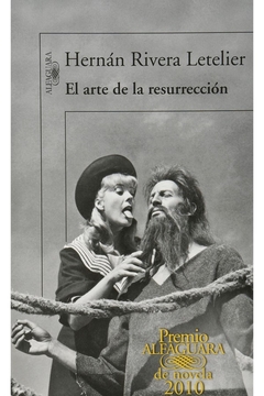 EL ARTE DE LA RESURRECCION-HERNAN RIVERA LETELIER