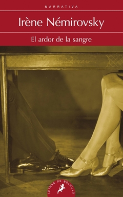 ARDOR DE LA SANGRE (COLECCION NARRATIVA) DE NEMIROVSKY IRENE