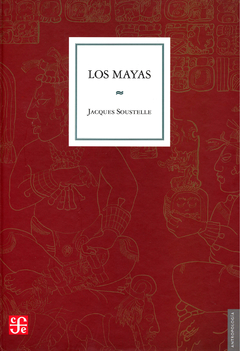 MAYAS (COLECCION ANTROPOLOGIA) (CARTONE) DE SOUSTELLE JACQUES