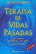 TERAPIA DE VIDAS PASADAS TECNICA Y PRACTICA (9 EDICION) (RUSTICA) DE CABOULI JOSE LUIS