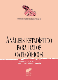 ANALISIS ESTADISTICO PARA DATOS CATEGORICOS - ATO GRACIA/LOPEZ GARCIA - EDITORIAL SINTESIS