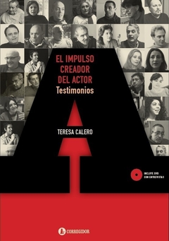 IMPULSO CREADOR DEL ACTOR TESTIMONIOS (INCLUYE DVD) DE CALERO TERESA