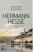 CUENTOS SELECTOS [HESSE HERMAN] DE HESSE HERMANN