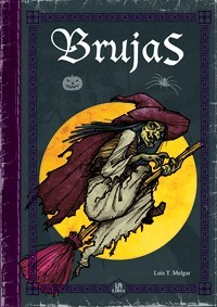 BRUJAS (CARTONE) DE MELGAR LUIS T.