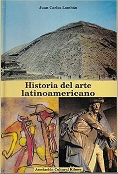 HISTORIA DEL ARTE LATINOAMERICANO-JUAN CARLOS LOMBAN
