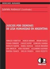 JUICIOS POR CRIMENES DE LESA HUMANIDAD EN ARGENTINA (DE RECHOS HUMANOS) DE ANDREOZZI GABRIELE (COORDINADOR)
