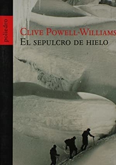 EL SEPULCRO DE HIELO : Clive Powell Williams