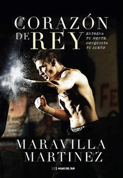CORAZON DE REY (HOJAS DEL SUR / PLANETA) DE MARTINEZ SERGIO MARAVILLA