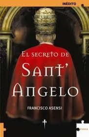EL SECRETO DE SANT ANGELO FRANCISCO ASENSI