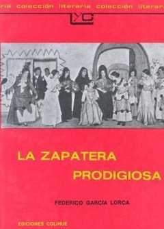 LA ZAPATERA PRODIGIOSA Autor: Garcia Lorca Federico