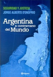 ARGENTINA A CONTRAMANO DEL MUNDO (RUSTICO) DE D'ONOFRIO JORGE ALBERTO